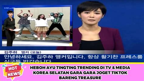 HEBOH AYU TINGTING TRENDING DI TV MEDIA KOREA SELATAN GARA GARA