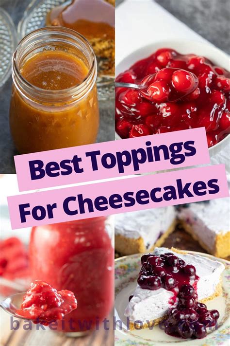 Best Cheesecake Toppings Make The Most Delicious Cheesecake