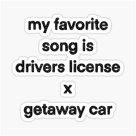 My Favorite Song Is Drivers License X Getaway Car Taylor Swift X