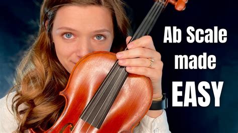 Violin A Flat Scale Explained And Simplified Octaves Youtube