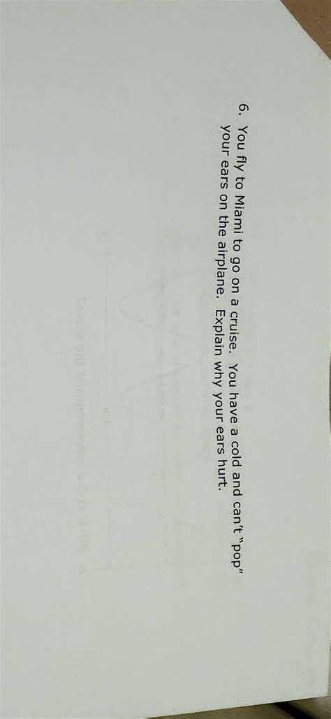 Solved You fly to Miami to go on a cruise. You have a cold | Chegg.com