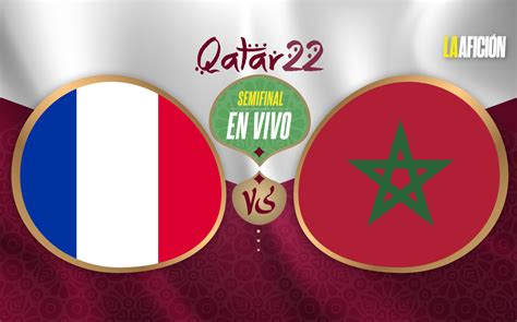 Francia Vs Marruecos Goles Y Resultado Semifinales Qatar Grupo