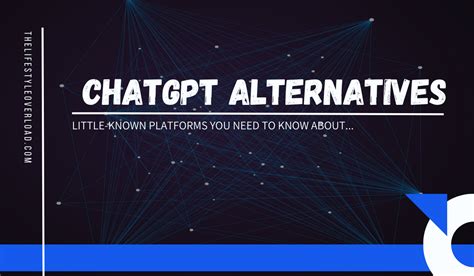 10 ChatGPT Alternatives You Never Knew Existed (Free And Paid)