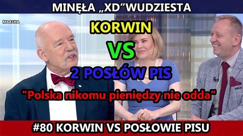 Min A Xd Wudziesta Korwin Vs Pos Owie Pisu Youtube