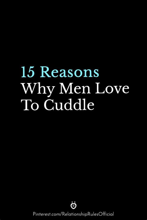 15 Reasons Why Men Love To Cuddle Man In Love Cuddling Positions