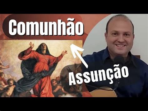 Povo de Deus foi assim CIFRA Canto de COMUNHÃO Assunção de Nossa