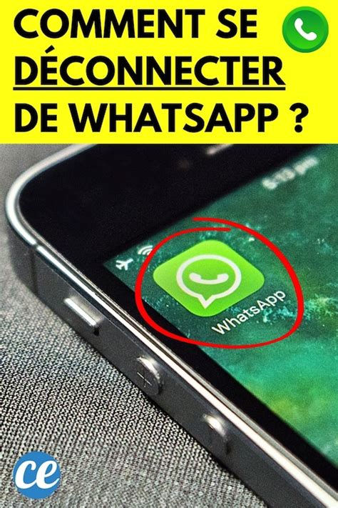 L Astuce Pour Se Déconnecter de WhatsApp Sur Son Téléphone