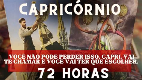 CapricÓrnio ⌛♑ 72 Horas VocÊ Tem Grande Poder De Manifestar O Que