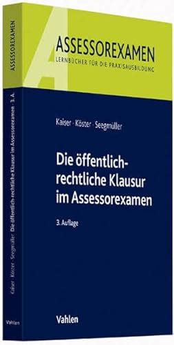 Die öffentlich Rechtliche Klausur Im Assessorexamen Kaiser Torsten