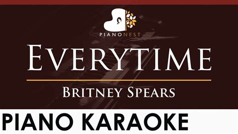 Britney Spears Everytime Higher Key Piano Karaoke Instrumental