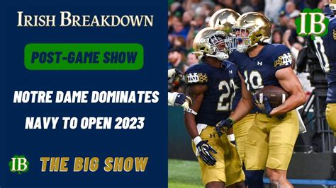 Notre Dame Post Game Show Irish Dominate Navy Youtube