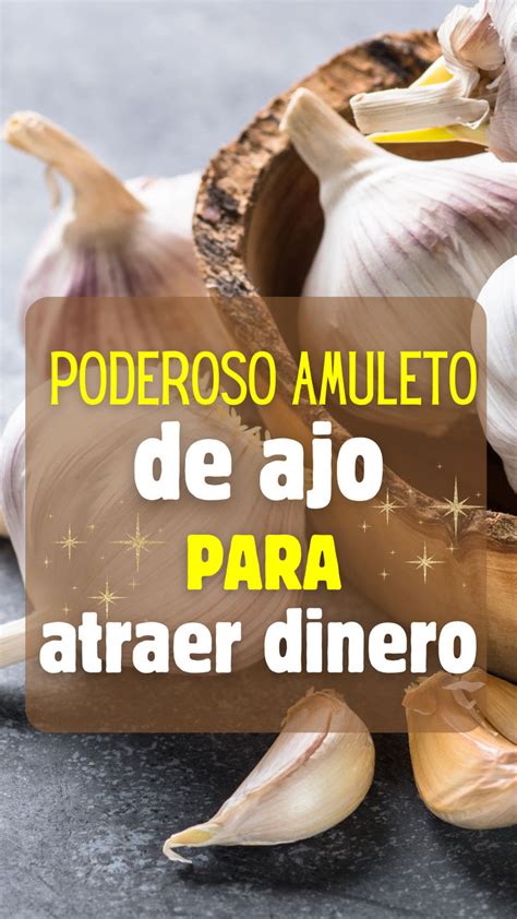 Poderoso Amuleto De Ajo Para Atraer Dinero En Amuletos Para