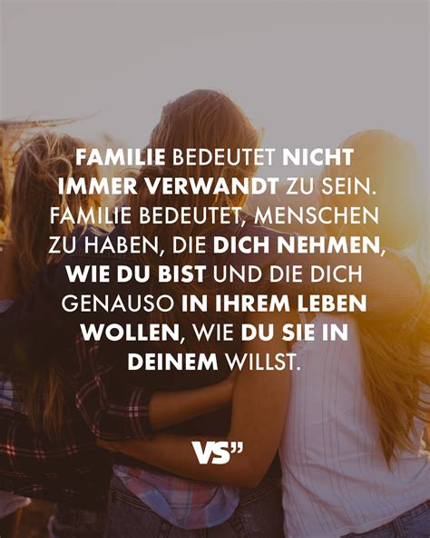 Familie Bedeutet Nicht Immer Verwandt Zu Sein Familie Bedeutet