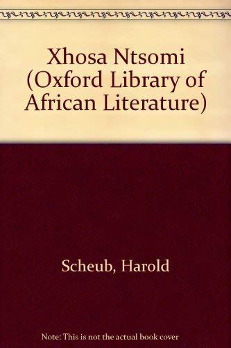 The Xhosa Ntsomi Oxford Library Of African Literature Scheub