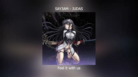 Say3am Judas Slowed Reverb Youtube