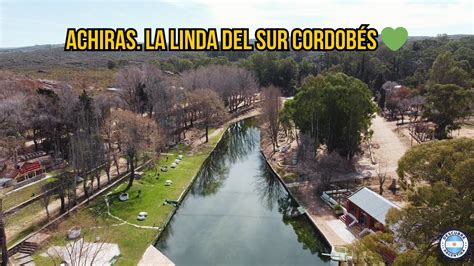 Achiras La linda del sur cordobés Sierras del sur de Córdoba YouTube