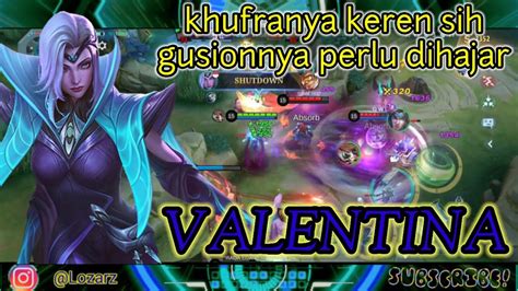 Build Valentina Tersakit Terbaru Mobile Legends Youtube