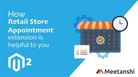 Magento 2 Retail Store Appointment By Meetanshi YouTube