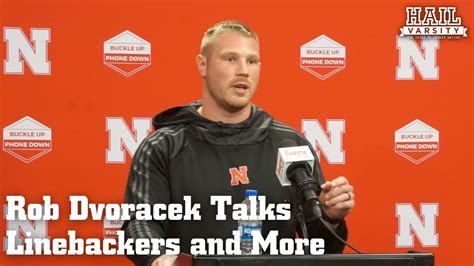 Nebraska Football Rob Dvoracek Talks Linebackers And More Youtube