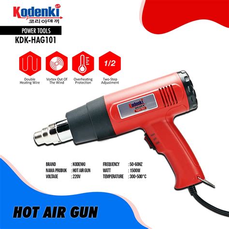 Jual KODENKI HAG101 Heat Gun 1500 Watt Hot Air Gun Pistol Pemanas Hot