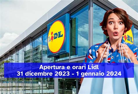 Apertura Lidl Per Il Dicembre E Il Gennaio Ecco Le Informazioni