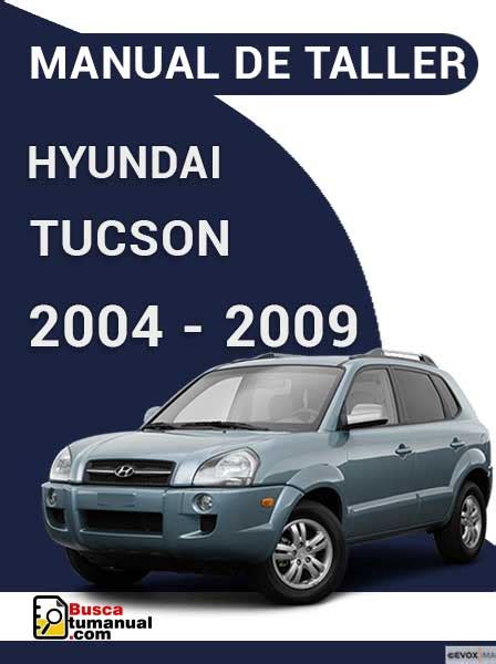 Manual De Taller Hyundai Tucson 2004 2009