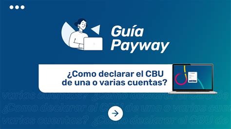 Cómo declarar el CBU de una o varias cuentas Payway YouTube