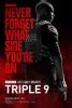 Triple 9 Movie Poster (#1 of 31) - IMP Awards