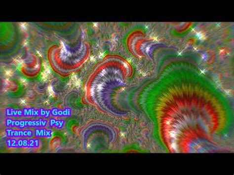 Live Mix By Godi Progressiv Psy Trance Mix Youtube