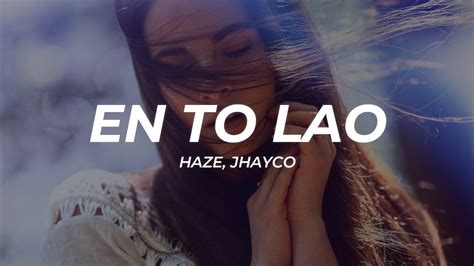 Haze Jhayco En To Lao Letra Lyrics YouTube