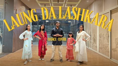 Laung Da Lashkara Patiala House Dance Cover Dance Choreography Youtube