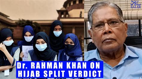 Dr Rahman Khan On Hijab Split Verdict Supreme Court Passes Split