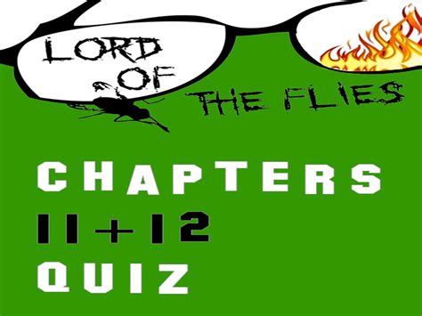 Lord Of The Flies By William Golding Chapters 11 12 Quiz Teaching