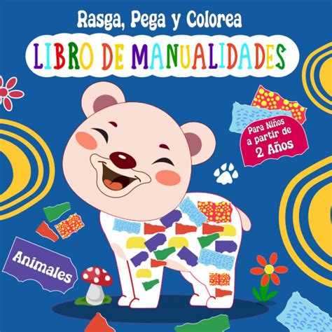 Rasga Pega y Colorea Animales Libro de Manualidades para Niños a