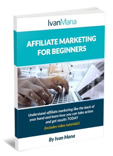 Free Affiliate Marketing Guide For Beginners Ivan Mana