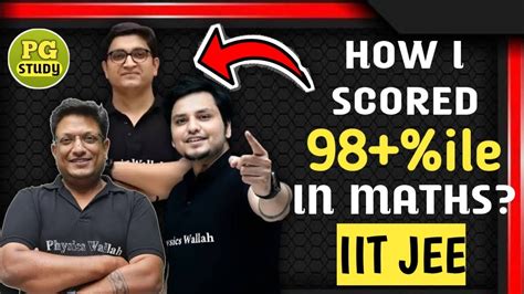 How I Scored Ile In Maths Ist Attempt Of Jee Jee Complete