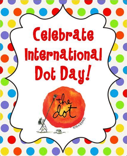 Make Your Mark On International Dot Day International Dot Day Dot Day Dots