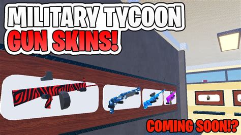 Roblox Military Tycoon GUNS SKINS Are Coming BACK YouTube