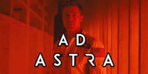 Ad Astra Qu Significa El T Tulo De La Nueva Pel Cula De Brad Pitt