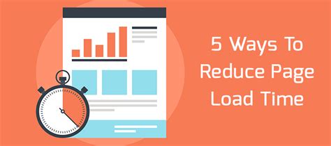 Ways To Reduce Page Load Time Increase Webpage Performance