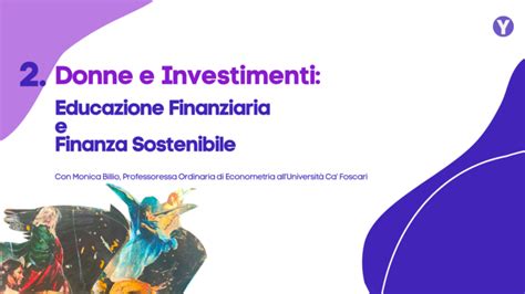 Donne E Investimenty Educazione Finanziaria E Finanza Sostenibile Infinityhub