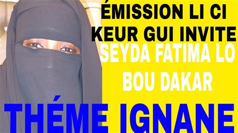 Mission Li Ci Keur Gui Invite Seyda Fatima Lo Bou Dakar Th Me Ignane