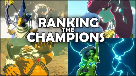 Which Champion Is The Best Ranking The Champions In Breath Of The Wild