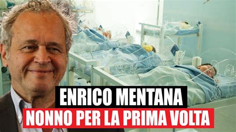 Enrico Mentana Nonno Per La Prima Volta La Dolce Dedica E L Ironia