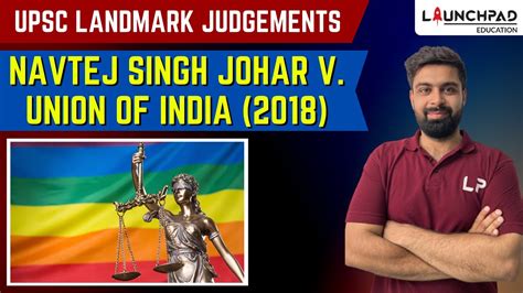 NAVTEJ SINGH JOHAR V UNION OF INDIA POLITY LANDMARK JUDGEMENT