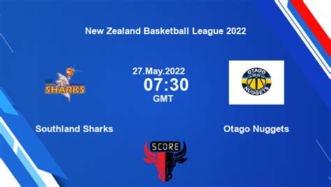 Southland Sharks Vs Otago Nuggets Livescore Match Events SSK Vs ON