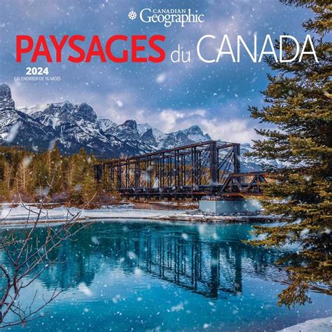 Canadian Geographic Paysages Du Canada X Inch Monthly