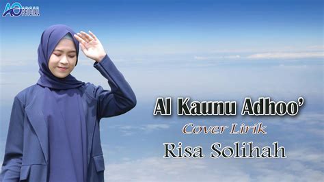 Lirik Al Kaunu Adhoo A Cover Risa Solihah AN NUR OFFICIAL YouTube