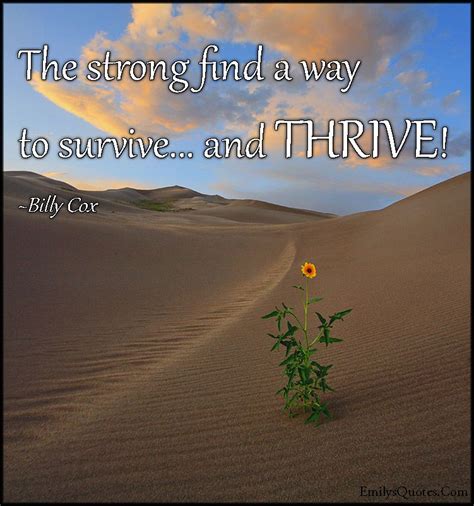 The Strong Find A Way To Surviveand Thrive Popular Inspirational