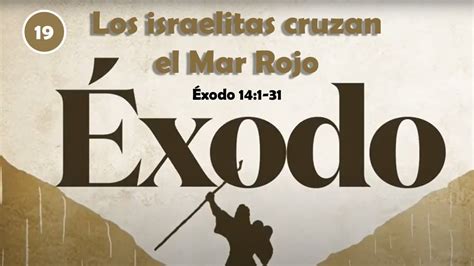 Los israelitas cruzan el Mar Rojo Éxodo 14 1 31 YouTube